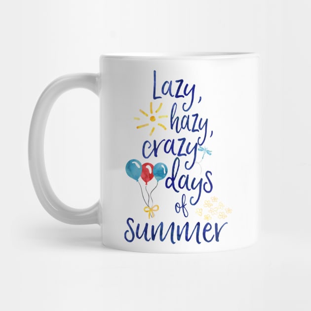 Lazy, hazy, crazy days of summer by Stars Hollow Mercantile